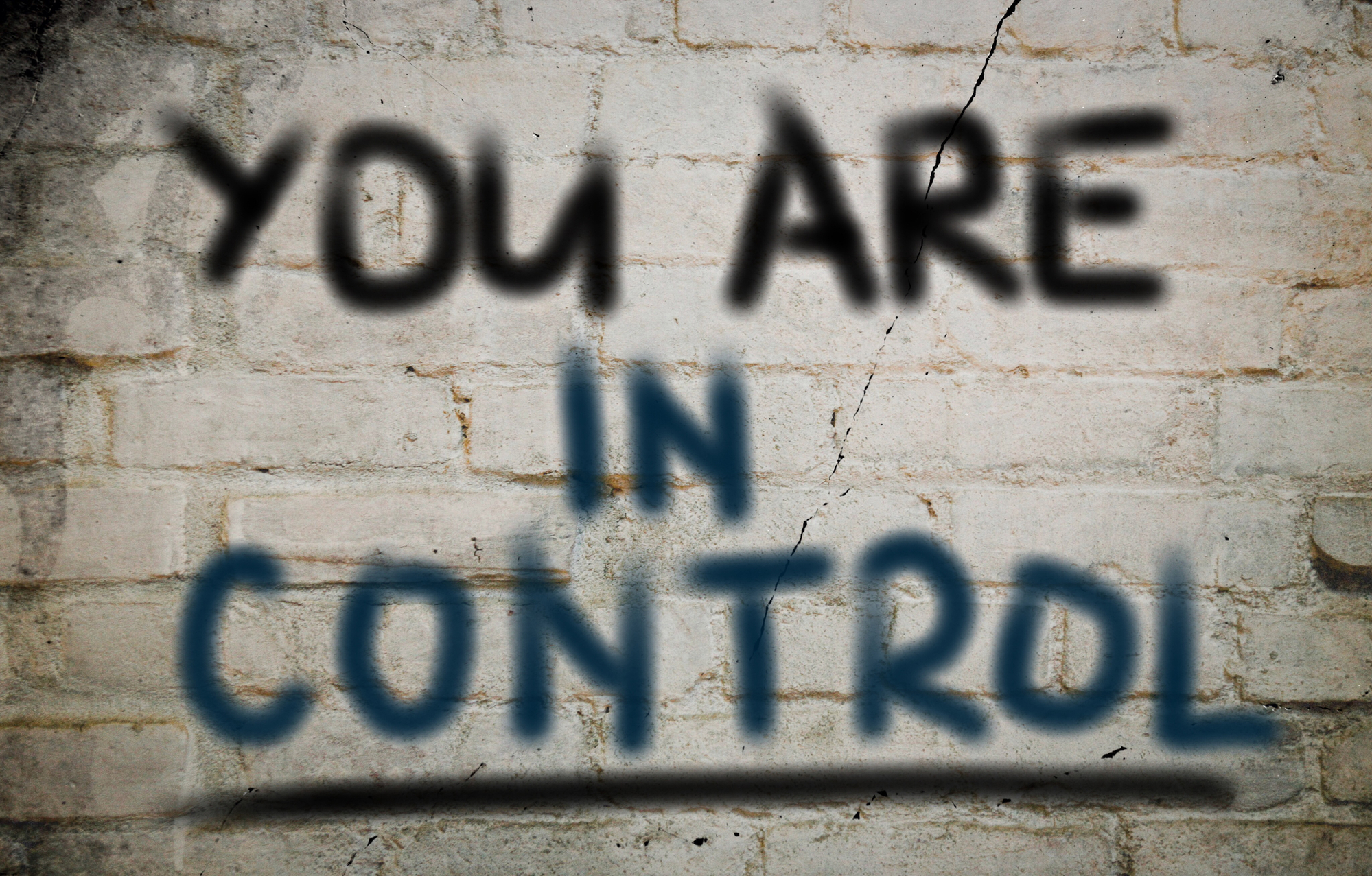 You are in control!