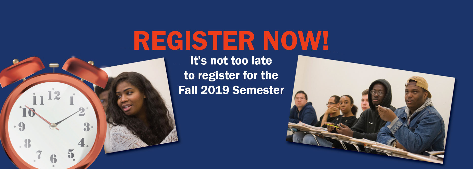 Register Now for Fall 2019 Semester