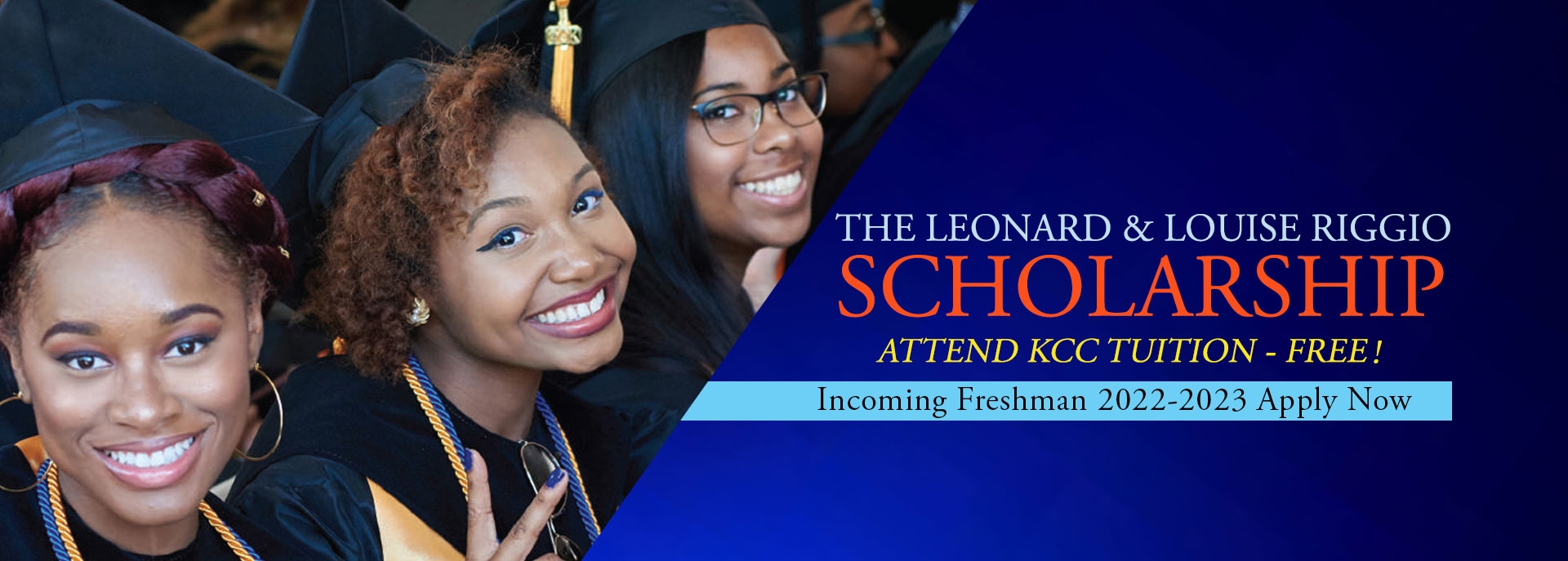 Leonard and Louise Riggio Scholarship: Apply Now, Attend KCC Tuition-Free!