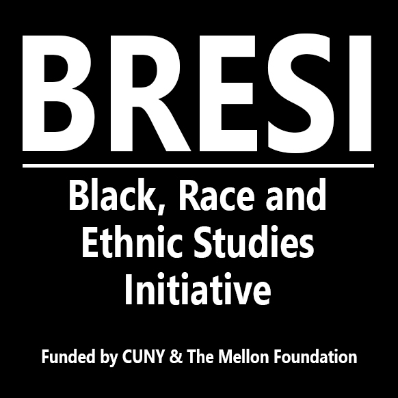 CUNY’s Black, Race, And Ethnic Studies Initiative (BRESI) Award