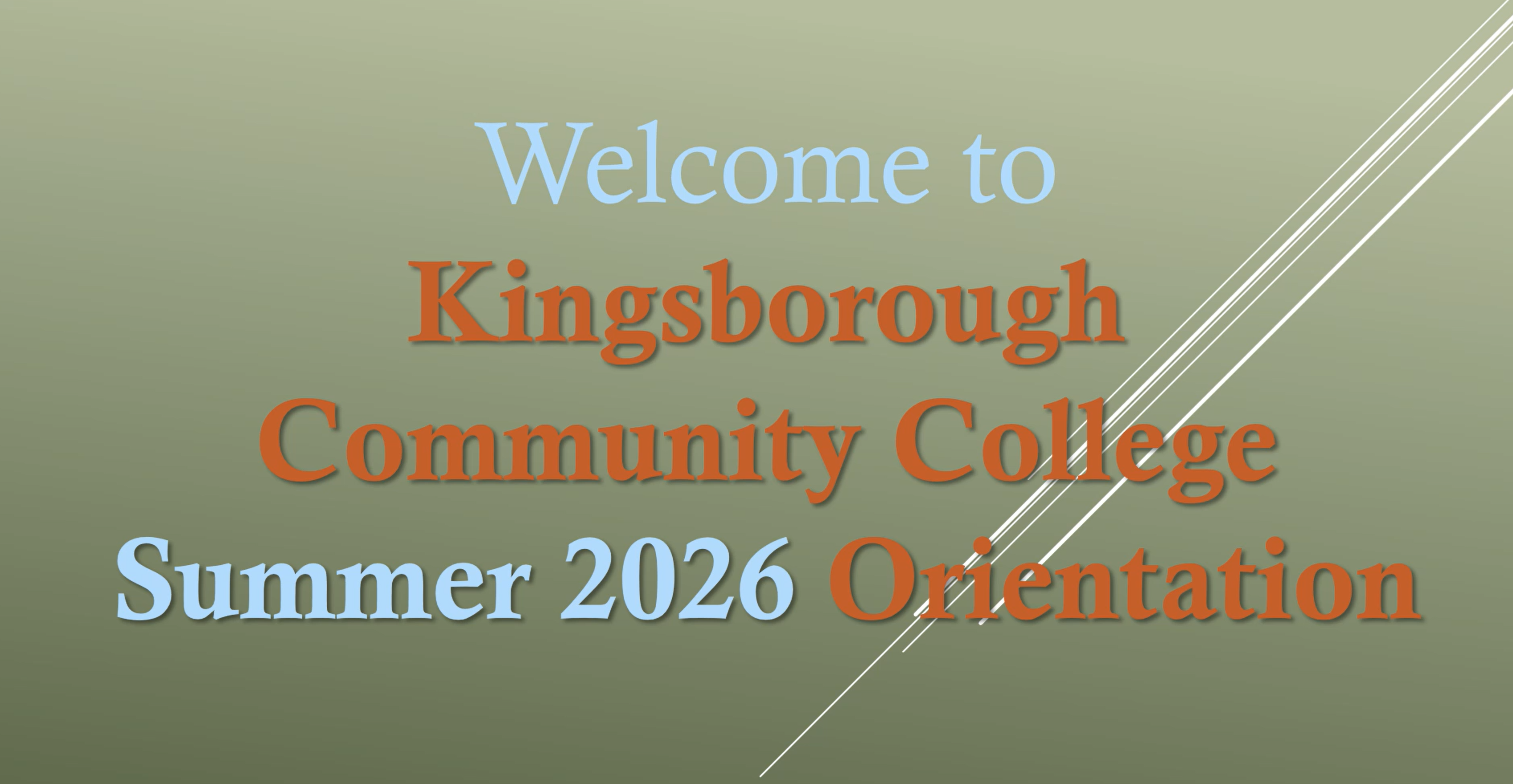 Welcome to Kingsborough Community College Summer 2026 Orientation